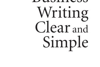 Title: Business Writing and Clear Simple